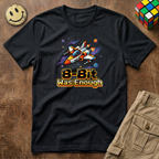 8-Bit Was Enough T-Shirt