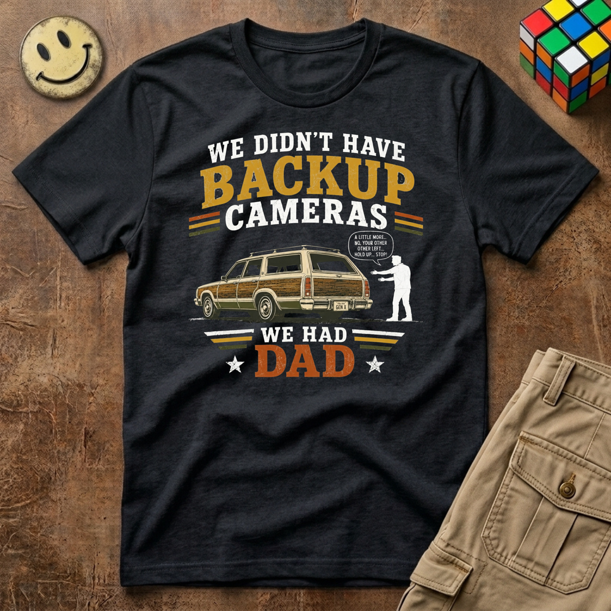 Backup Camera Was Dad T-Shirt