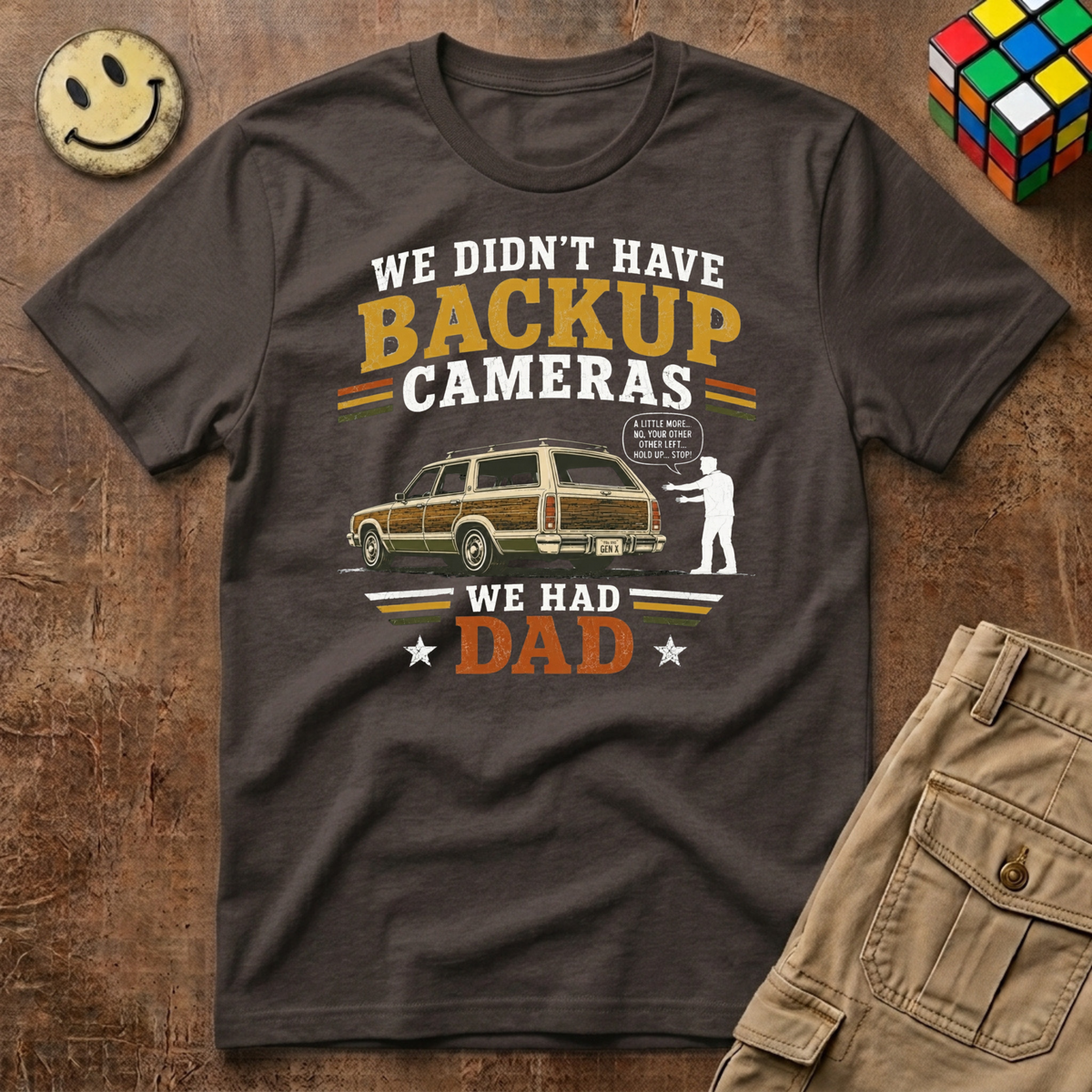 Backup Camera Was Dad T-Shirt