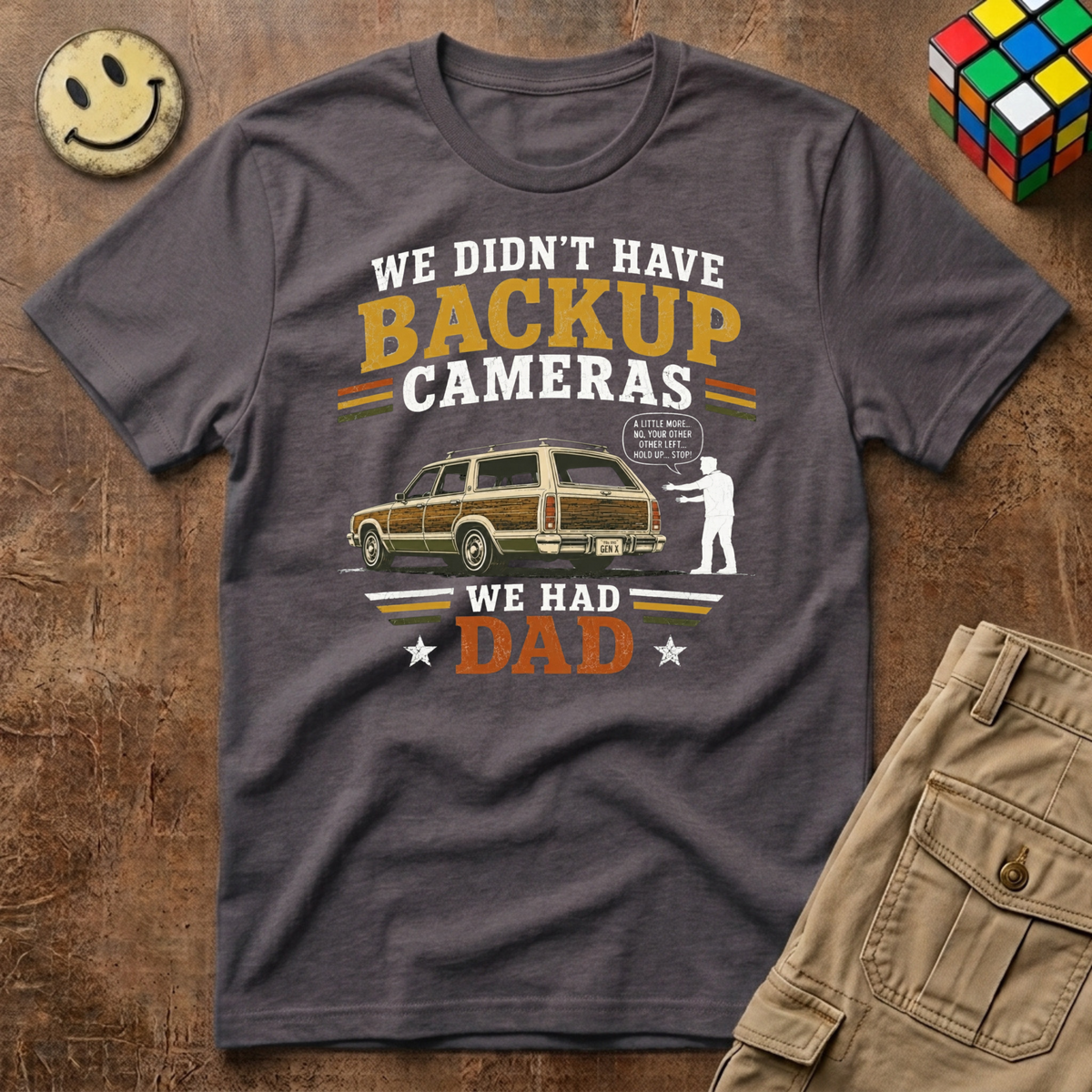 Backup Camera Was Dad T-Shirt