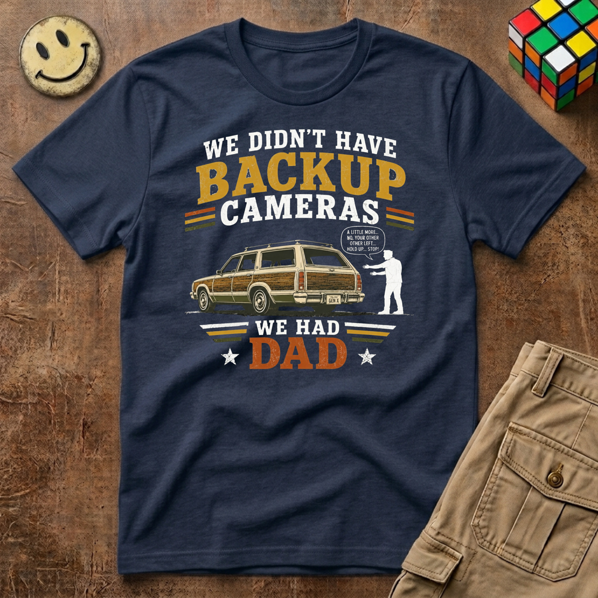 Backup Camera Was Dad T-Shirt