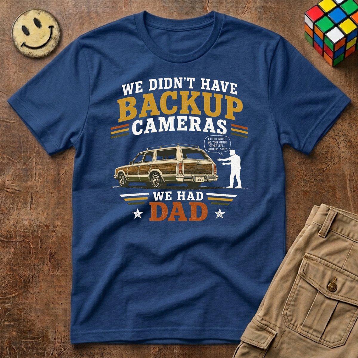 Backup Camera Was Dad T-Shirt