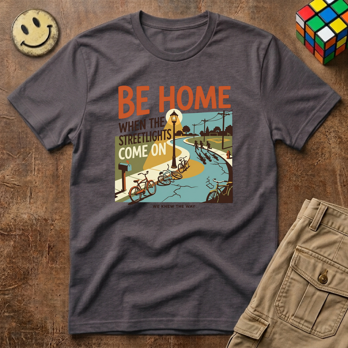 Be Home When Streetlights Come On T-Shirt