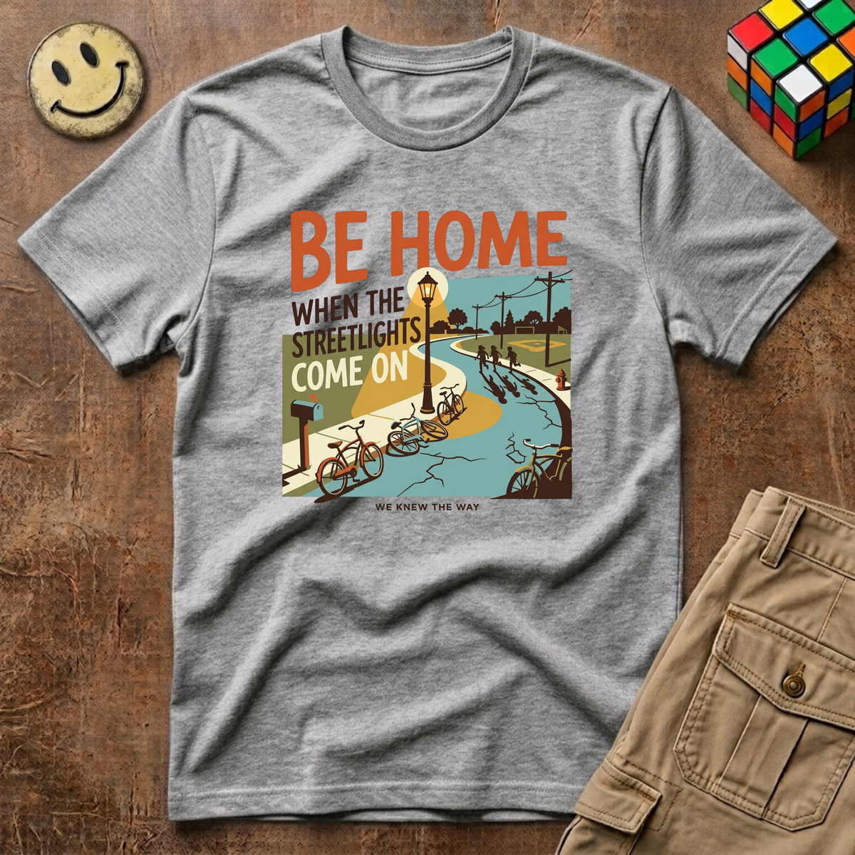 Be Home When Streetlights Come On T-Shirt