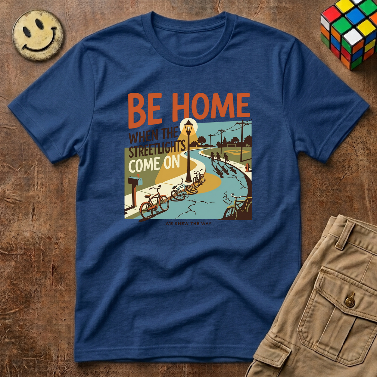 Be Home When Streetlights Come On T-Shirt