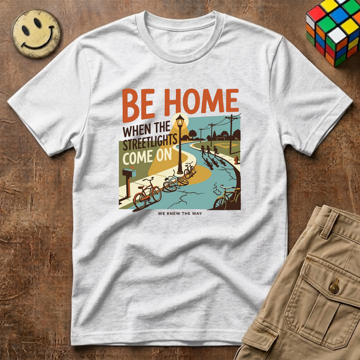 Be Home When Streetlights Come On T-Shirt