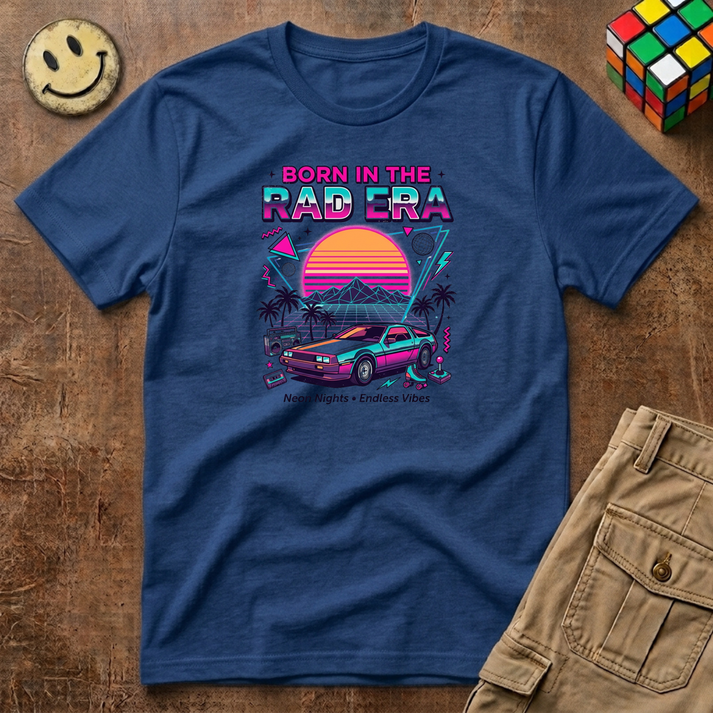 Born in the Rad Era T-Shirt