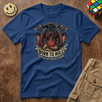 Born to Roll T-Shirt