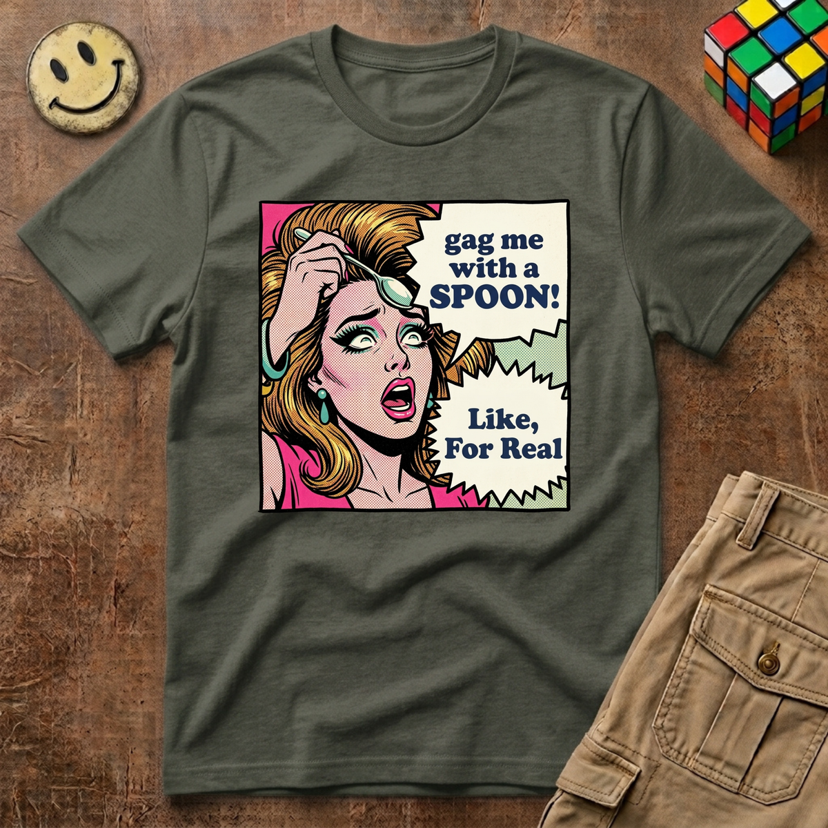 Gag Me With A Spoon Like For Real T-Shirt