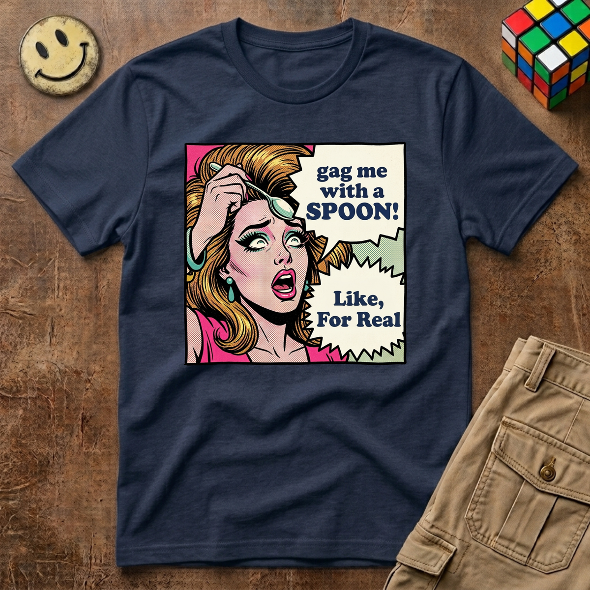 Gag Me With A Spoon Like For Real T-Shirt