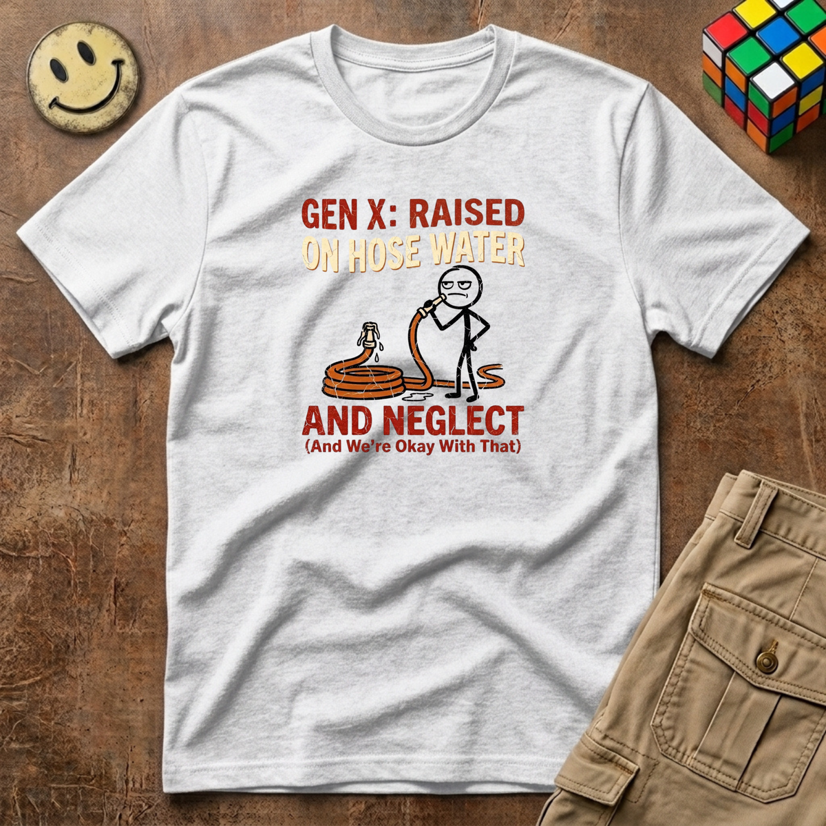 Gen X Raised on Hose Water and Neglect T-Shirt
