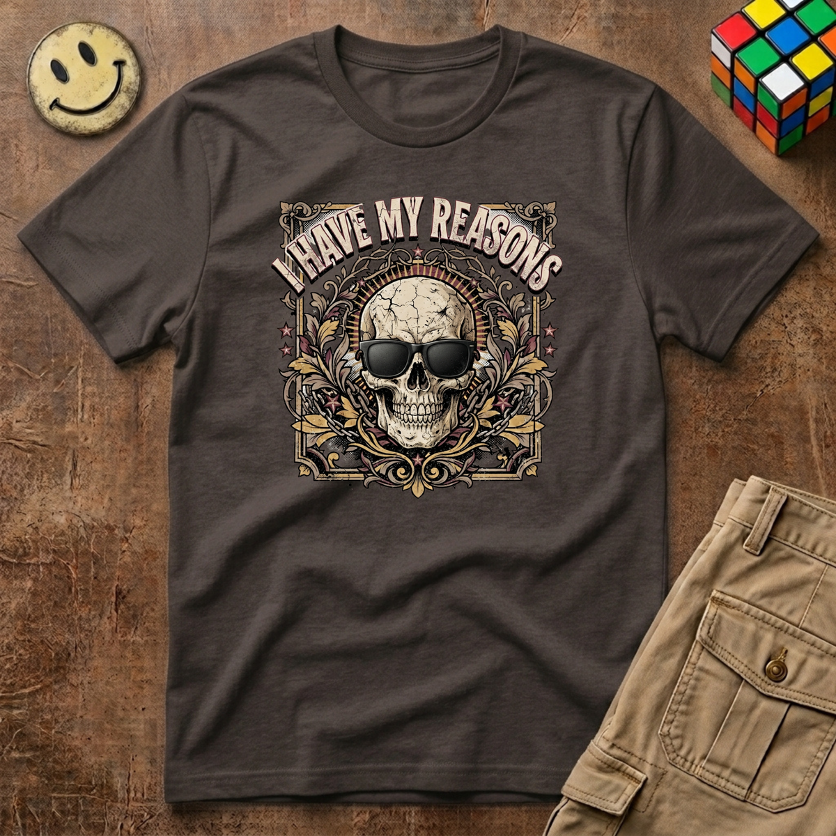 I Have My Reasons T-Shirt