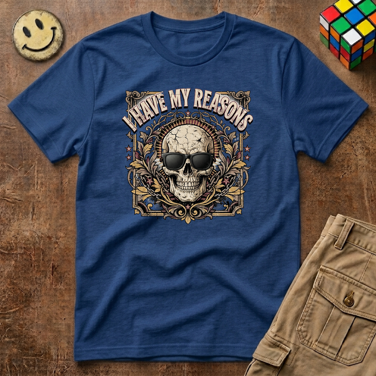 I Have My Reasons T-Shirt